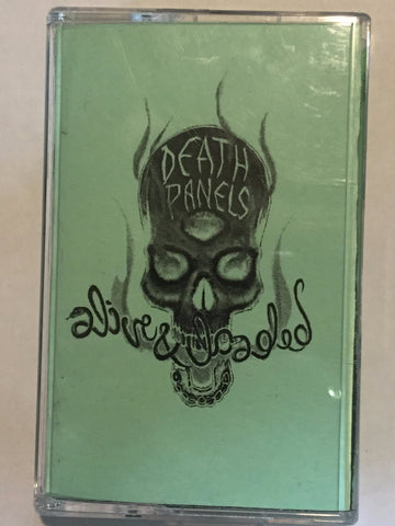 Death Panels "Alive & Loaded"
